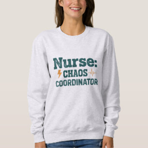 Verpleegster Chaos Coördinator Grappig Cadeau Trui