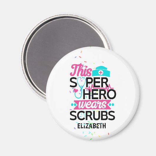Verpleegster - Deze Superheld Draagt Scrubs - Voeg Magneet (Voorkant / Achterkant)