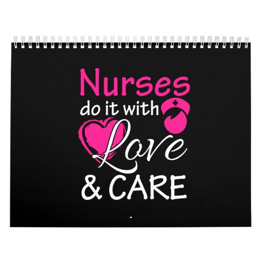 verpleegster doet het met liefde en zorg kalender (Hoes)