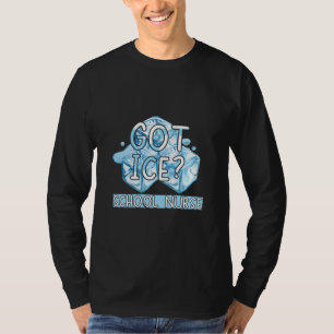 Verpleegster Gift Schoolverpleegster Heeft Ijs T-shirt