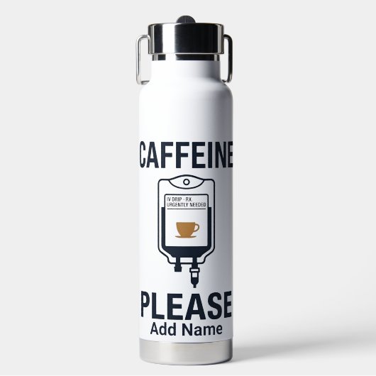 Verpleegster Humor "Caffeïne IV alstublieft" Waterfles (Voorkant)