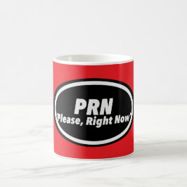 Verpleegster Humor Print Nieuwigheid "PRN"  Koffiemok