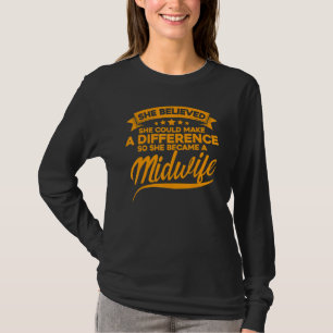Verpleegster Kraamverzorgster Zij Kan Een Verschil T-shirt