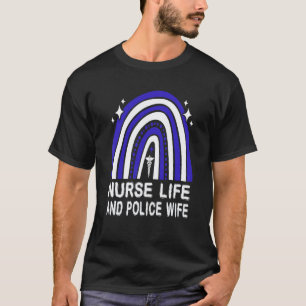 Verpleegster Leven En Politie Vrouw Amerikaanse Re T-shirt