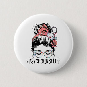 Verpleegster Leven Leuk Messy Bun Vrouw Geestelijk Ronde Button 5,7 Cm