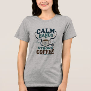 Verpleegster Leven Sterke Koffie Medische Humor On Tri-Blend Shirt