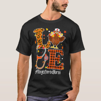 Verpleegster Love Rn Leven Stethoscoop Turkije Tha T-shirt