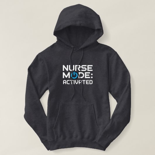 Verpleegster Modus Geactiveerde Quote Hoodie (Design voorkant)