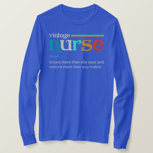 verpleegster Noun Definition weet meer dan zij T-shirt (Design voorkant)