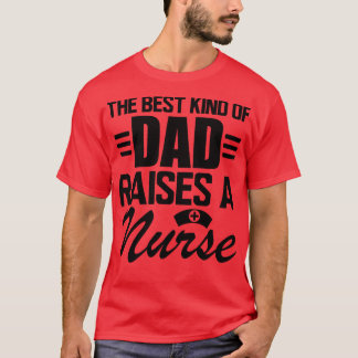 Verpleegster papa de beste soort papa voedt een ve t-shirt