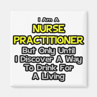 Verpleegster Practitioner Joke .. Drink voor een L Magneet