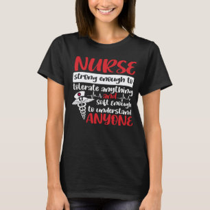 Verpleegster Sterk Genoeg Om Alles Te Verdragen En T-shirt