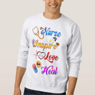 Verpleegster Sweatshirts Inspireren Liefde Genezen Trui