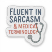 Verpleegster - Vloeiend in sarcasme Sticker (Voorkant)