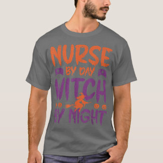 Verpleegster voor dag-heks van nacht Funny Hallowe T-shirt