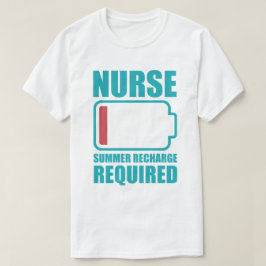 Verpleegster zomer oplaadbeurt vereist grappig t-shirt