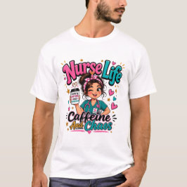 Verpleegstersleven – Brandstof voor Caffeïne & Cha T-shirt