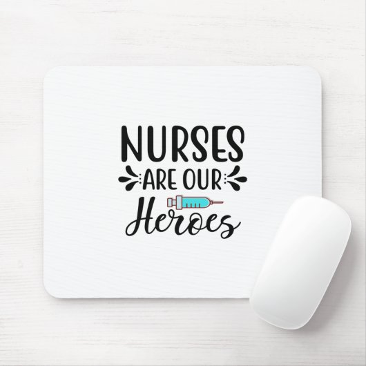 Verpleegverpleegsters zijn onze helden muismat (Met muis)