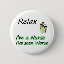Verpleger zegt "Relax" Ronde Button 5,7 Cm