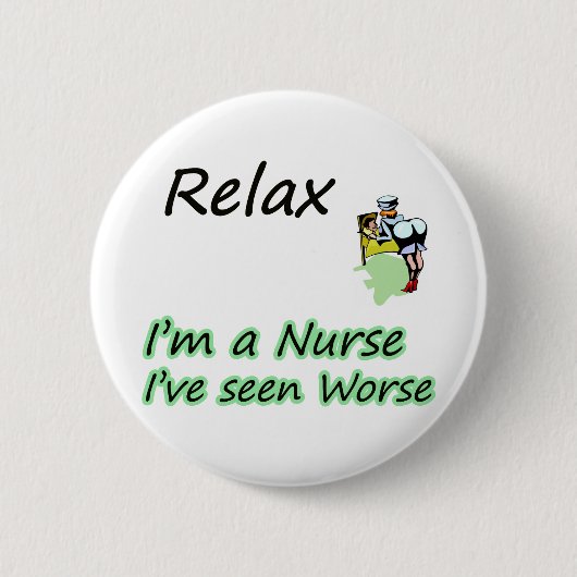 Verpleger zegt "Relax" Ronde Button 5,7 Cm (Voorkant)