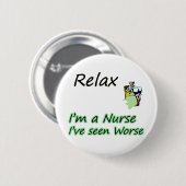 Verpleger zegt "Relax" Ronde Button 5,7 Cm (Voorkant /achterkant)