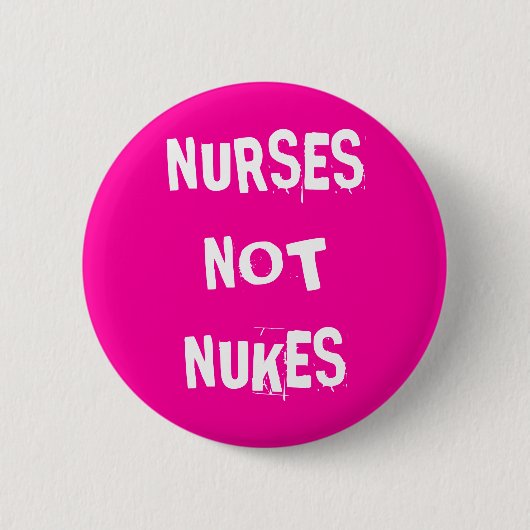Verplegers not Nukes Ronde Button 5,7 Cm (Voorkant)