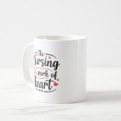 Verpleging is een arbeid van harte Siergeschenk Koffiemok (Voorkant links)