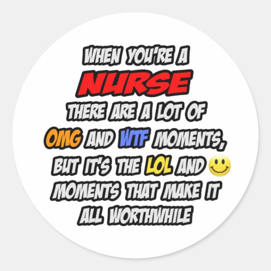 Verpleging ... OMG WTF LOL Ronde Sticker (Voorkant)