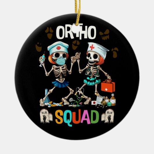 Verpleging Ortho Squad Skeletten Halloween Orthope Keramisch Ornament (Voorkant)