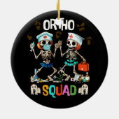 Verpleging Ortho Squad Skeletten Halloween Orthope Keramisch Ornament (Achterkant)