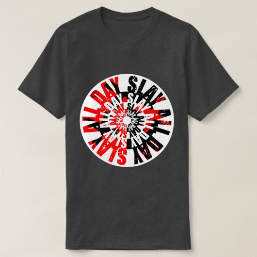 Verpletter de hele dag t-shirt (Design voorkant)
