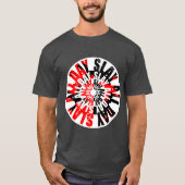 Verpletter de hele dag t-shirt (Voorkant)