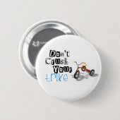 Verpletter je snoepje niet. ronde button 5,7 cm (Voorkant /achterkant)