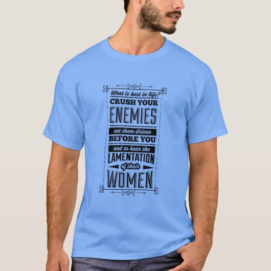 Verpletter je vijanden t-shirt (Voorkant)
