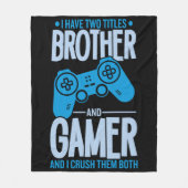 Verpletter twee titels Broer en gamer Fleece Deken (Voorkant)