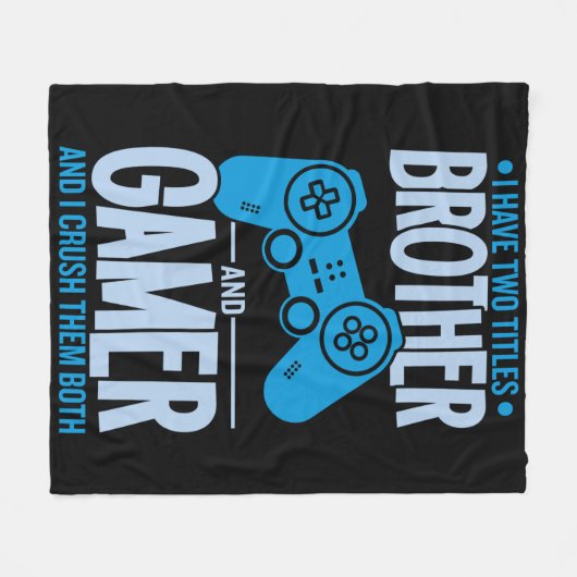 Verpletter twee titels Broer en gamer Fleece Deken (Voorkant (Horizontaal))