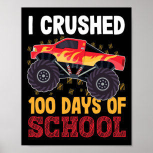verpletterd 100 dagen van school monster truck Kin Poster