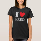 Verpletterde grunge versleten stijl I love fred T-shirt (Voorkant)