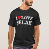 Verpletterde grunge versleten stijl I Love Selah T-shirt (Voorkant)