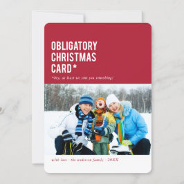 Verplichte Kerstmis... Funny Holiday-fotokaart Feestdagenkaart
