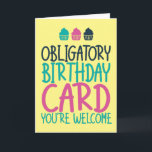 Verplichte vogeldagkaart Jokes Funny Birthday Kaart<br><div class="desc">Grappig,  grappig en soms sarcastisch verjaardagskaarten voor je familie en vrienden. Haal deze leuke kaart voor je speciale iemand. Bezoek onze winkel voor meer coole verjaardagskaarten.</div>