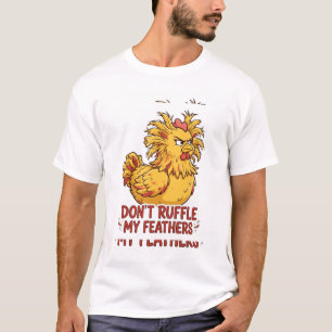 VERPRAAT MIJN VEREN NIET Grappige Kip T-Shirt