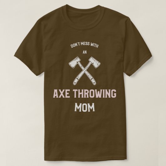 Verprutst met een Ax Throwing Mam T-shirt (Design voorkant)