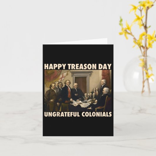 Verraad dag ondankbare kolonialen Grappig 4 juli Kaart (Gele Bloem)