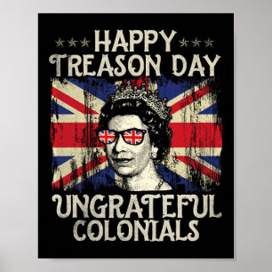 Verraad dag ondankbare kolonialen Grappig 4 juli Poster