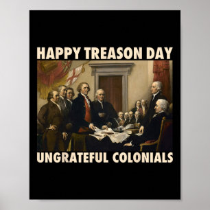 Verraad dag ondankbare kolonialen Grappig 4 juli Poster