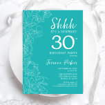 Verras 30e verjaardag - Floral Turquoise Kaart<br><div class="desc">Floral Turquoise Surprise 30th Birthday Invitation. Het minimalistische moderne feministische ontwerp kenmerkt botanische accenten en typografische manuscriptdoopvont. Eenvoudige bloemige uitnodigingskaart perfect voor een stijlvol vrouw verrassingsfeest.</div>