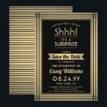 Verras Pensioen Partij Shhh! Elegant zwart goud Save The Date<br><div class="desc">Kun je een geheim bewaren? Nodig collega's, collega's, familie en vrienden uit voor een elegante en opwindende verrassingsviering met aangepaste zwarte en faux-gouden folie om de uitnodigingen voor het datumfeest op te slaan. Alle bewoordingen op deze sjabloon zijn eenvoudig te personaliseren, inclusief een bericht met de tekst "Shhh! Het is...</div>