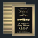 Verras Pensioen Partij Shhh! Elegant zwart goud Save The Date<br><div class="desc">Kun je een geheim bewaren? Nodig collega's, collega's, familie en vrienden uit voor een elegante en opwindende verrassingsviering met aangepaste zwarte en faux-gouden folie om de uitnodigingen voor het datumfeest op te slaan. Alle bewoordingen op deze sjabloon zijn eenvoudig te personaliseren, inclusief een bericht met de tekst "Shhh! Het is...</div>