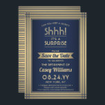 Verras Pensioen Partij Shhh! Marine blauw & goud Save The Date<br><div class="desc">Kun je een geheim bewaren? Nodig collega's, collega's, familie en vrienden uit voor een elegant en opwindend verrassingsfeest met aangepaste marineblauwe en faux-gouden folie om de uitnodigingen voor het datumfeest op te slaan. Alle bewoordingen op deze sjabloon zijn eenvoudig te personaliseren, inclusief een bericht met de tekst "Shhh! Het is...</div>